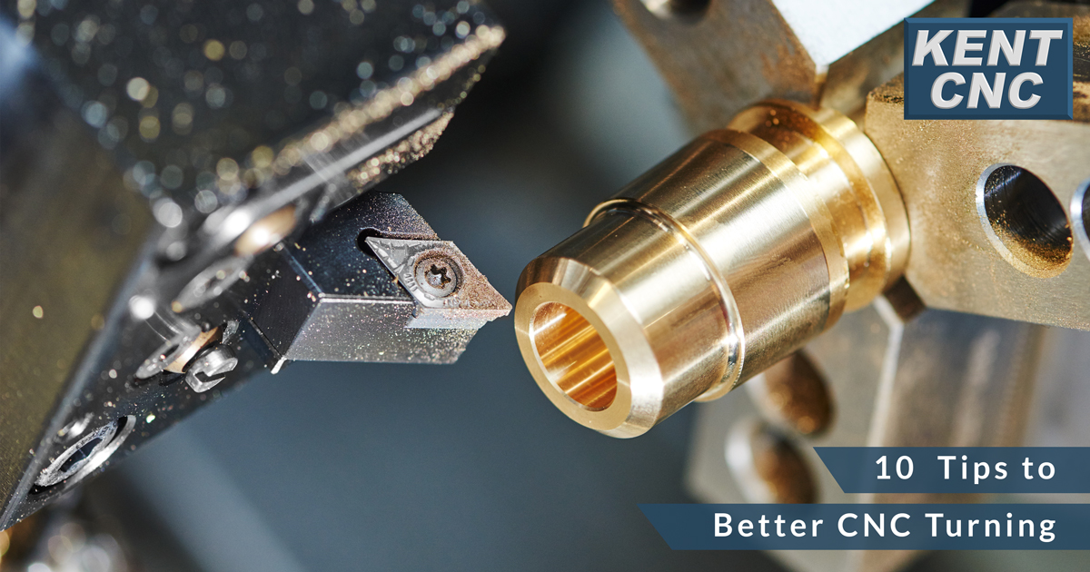 Kent-CNC-10-Tips-to-Better-CNC-Turning