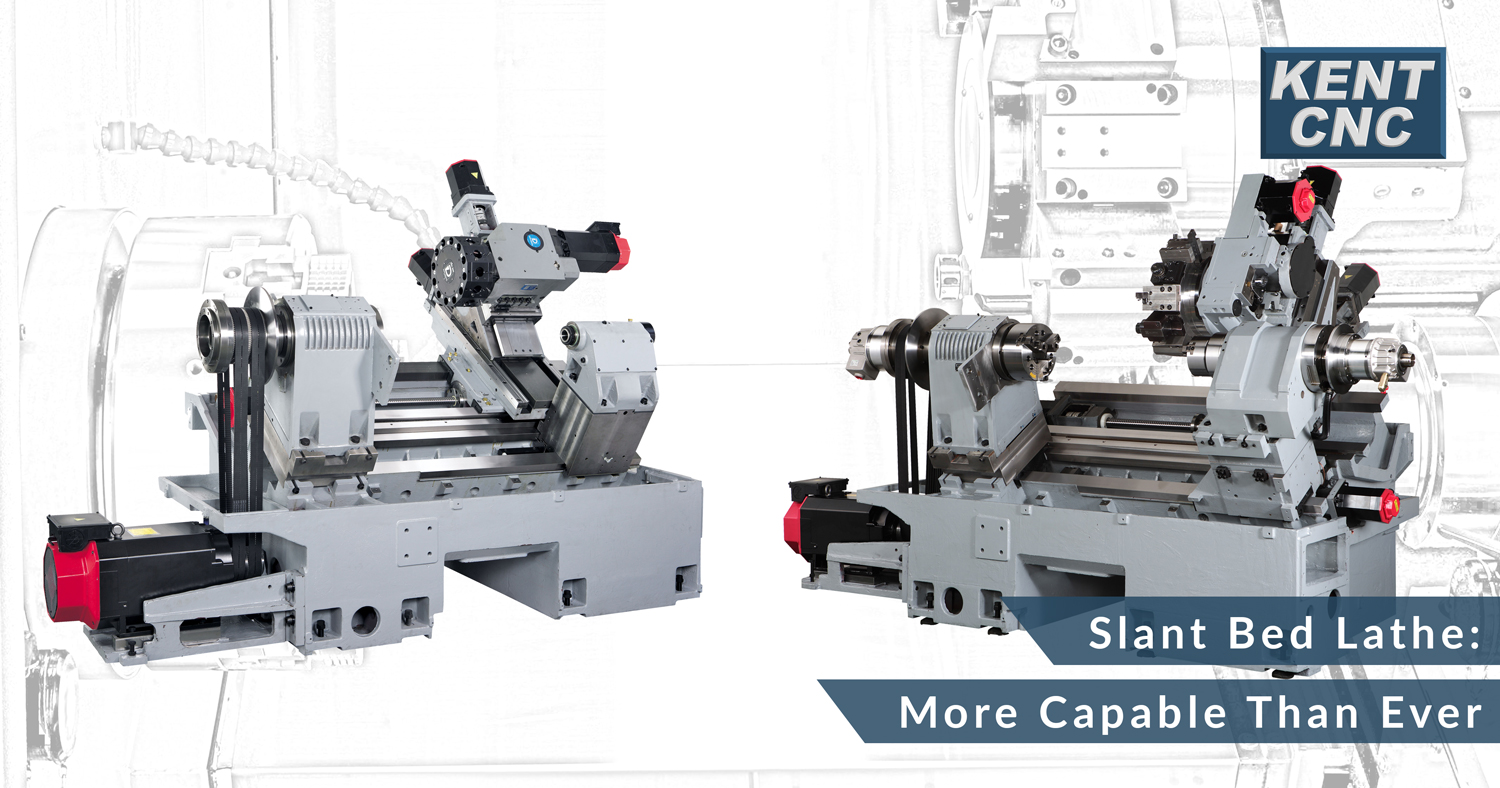 Kent-CNC-Slant-Bed-Better-Than-Ever